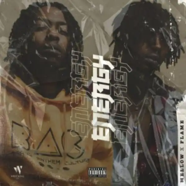 Mellow - Energy ft. Flame